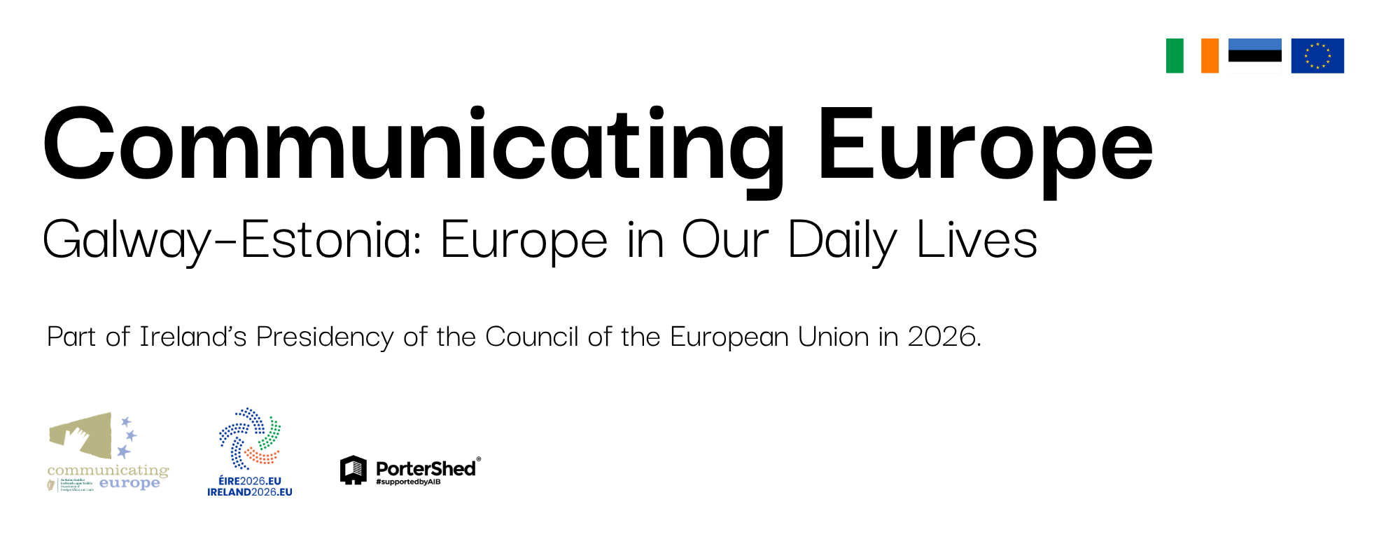 Communicating Europe - Galway–Estonia: Europe in Our Daily Lives